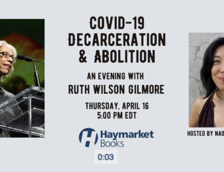 Covid-19 Decarceration & Abolition